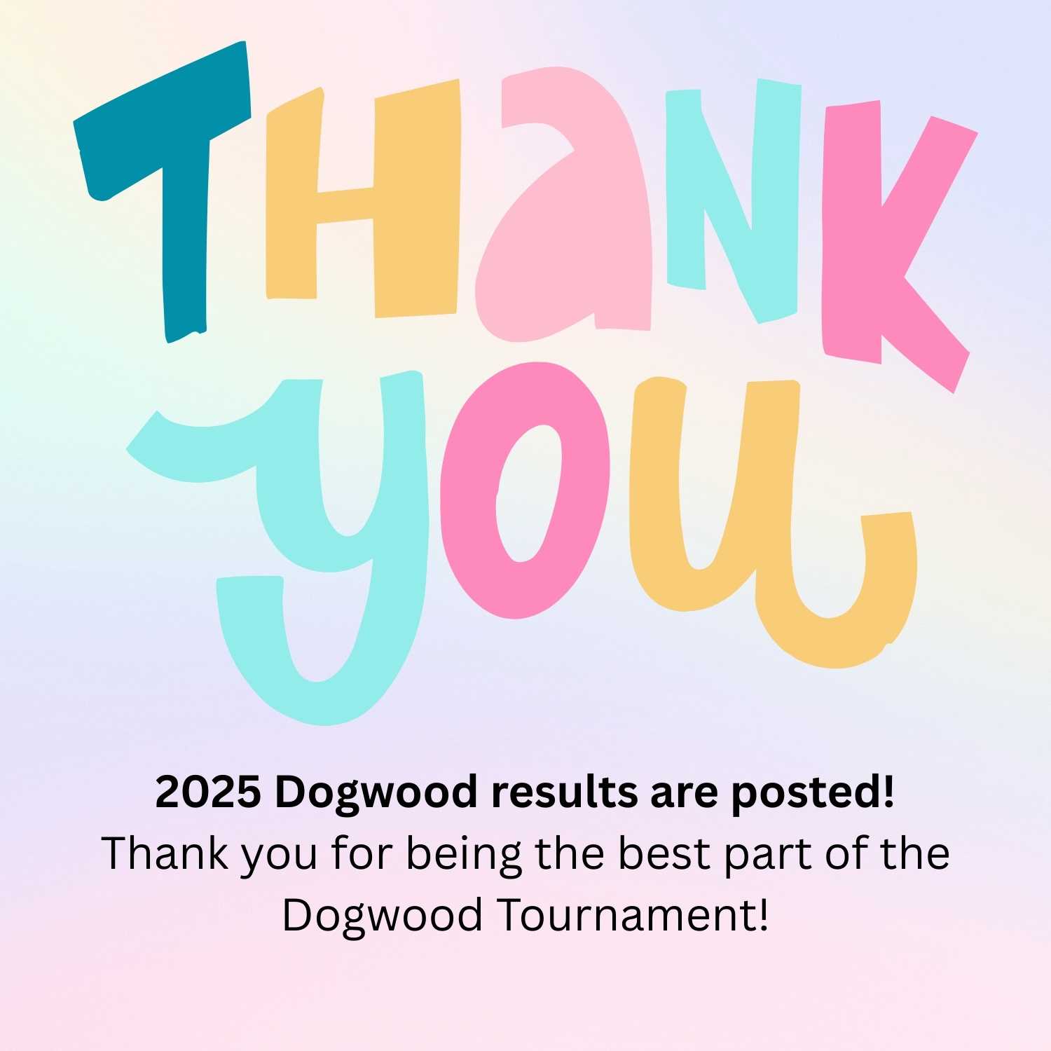 2025 Dogwood results are posted! Thank you for being the best part of the Dogwood Tournament